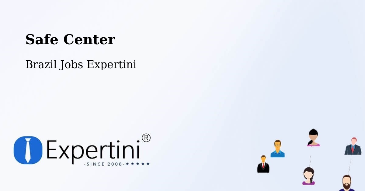 Safety Center – Catu - Brazil Jobs Expertini